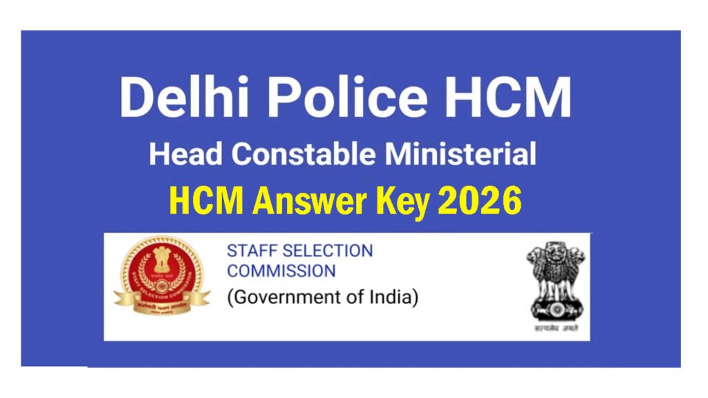 Delhi Police HCM Answer Key 2026